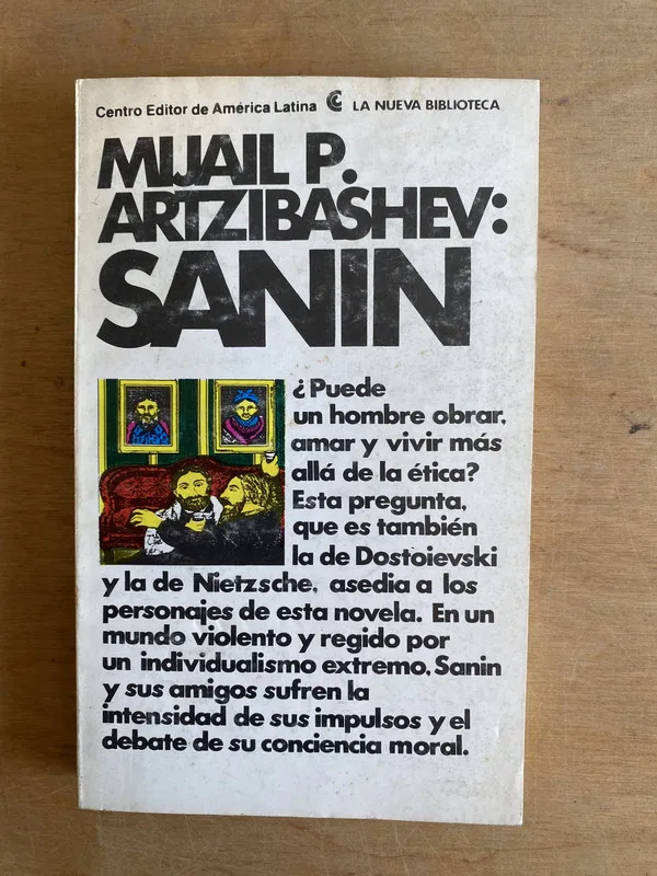 Sanin. ¿Puede un hombre obrar, amar y- Artzibashev (2cf)