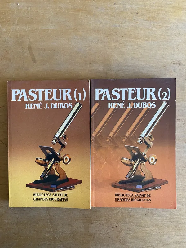 Pasteur (1 y 2) - Dubos, Rene. J (2cf)