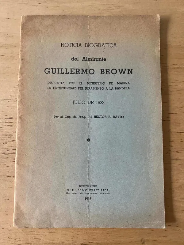 Tapa de Noticias Biografica Del Almirante Guillermo Brown- Ratto (p5