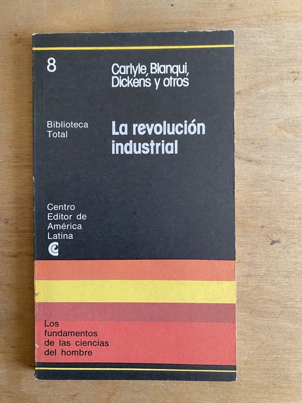 Tapa de La revolucion Industrial - Carlyle; Blanqui; Dickens (2cf)