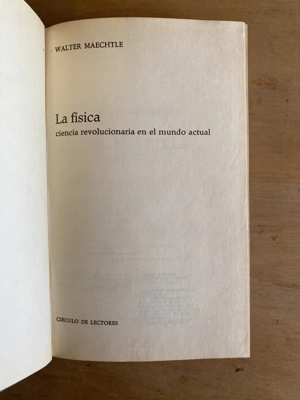 La fisica Ciencia revolucionaria en el mundo- Maechtle (3n3