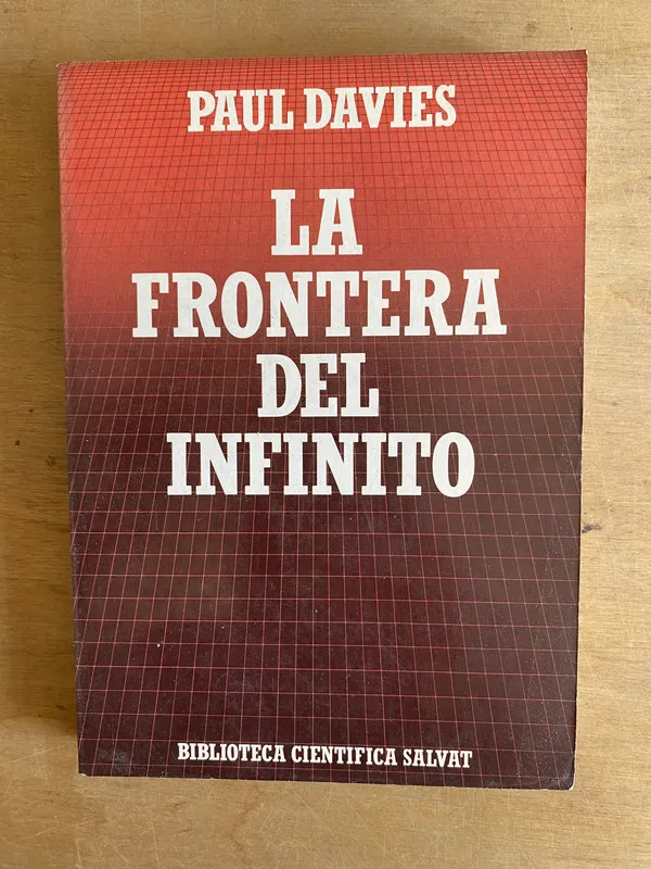 La frontera del infinito - Davies, Paul (3n3)