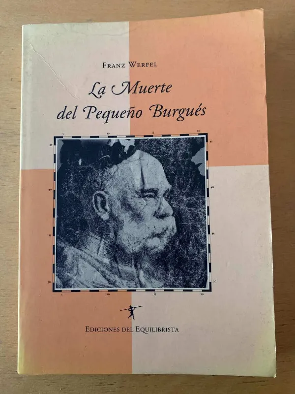 La Muerte Del Pequeño Burgues - Werfel, Franz (d2)