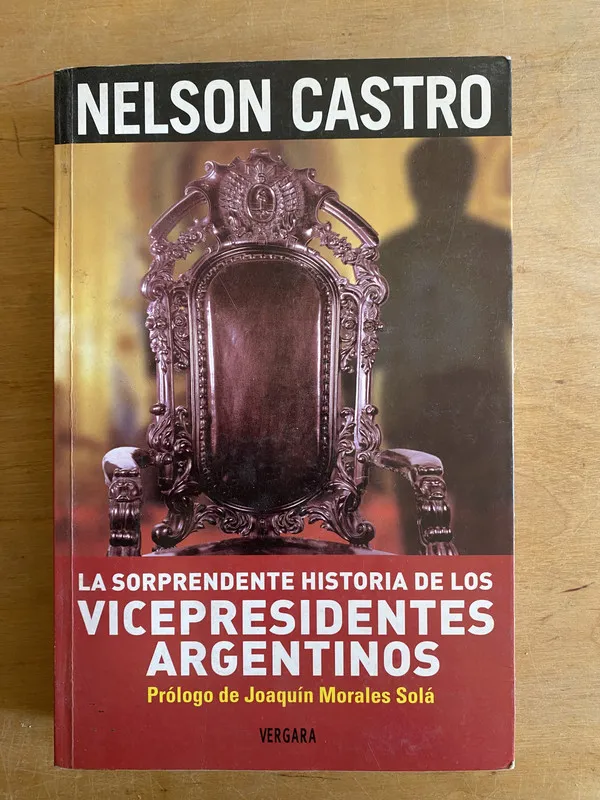 La sorprendente historia de los vicepresidentes- Castro(3n3