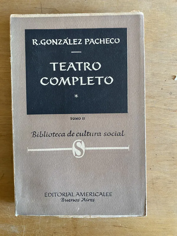 Teatro completo (Tomo II) - Gonzalez Pacheco, R (3n4)