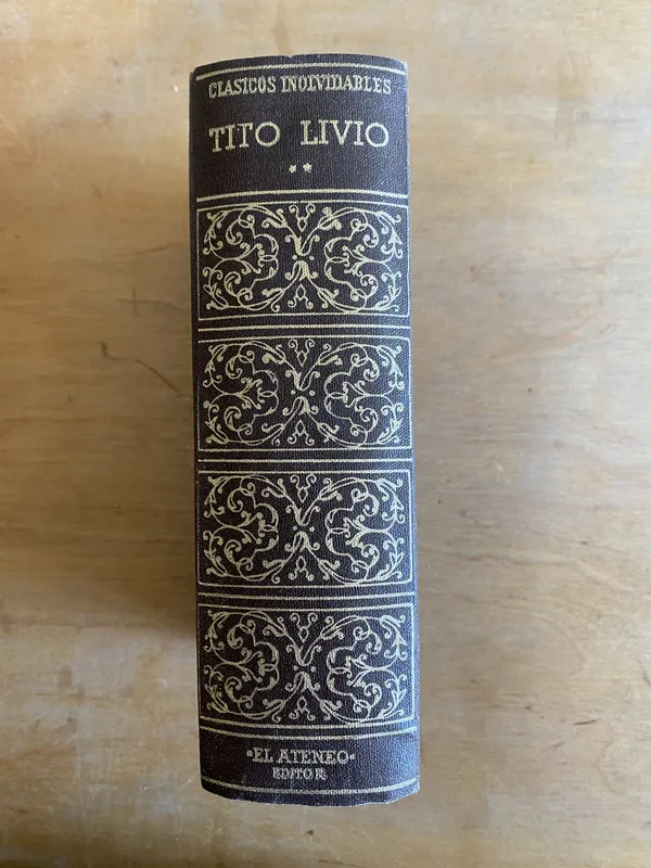 Clasicos inolvidables. Tito Livio 2- Historia romana (3n4)