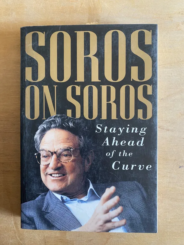 Soros on soros. Staying ahead of the curve - (3n1)