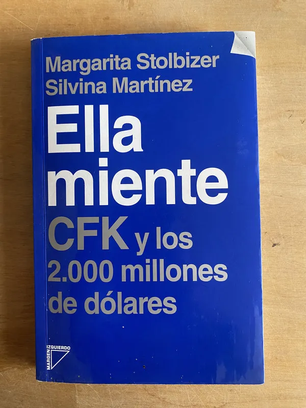 Tapa de Ella miente. CFK y los 2.000 millones- Stolbizer (3n1)