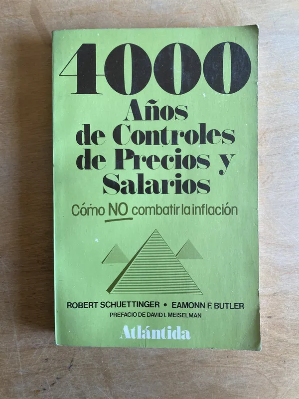 4000 años de controles de precios y sala- Schuettinger (3n1