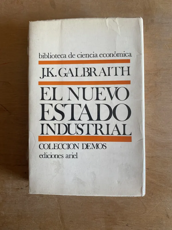 El nuevo estado industrial - Galbraith, J. K (3n2)