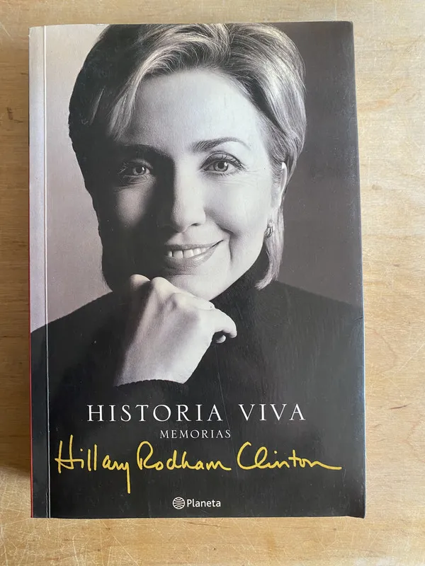 Historia Viva. Memorias - Rodham Clinton, Hillary (3n2)