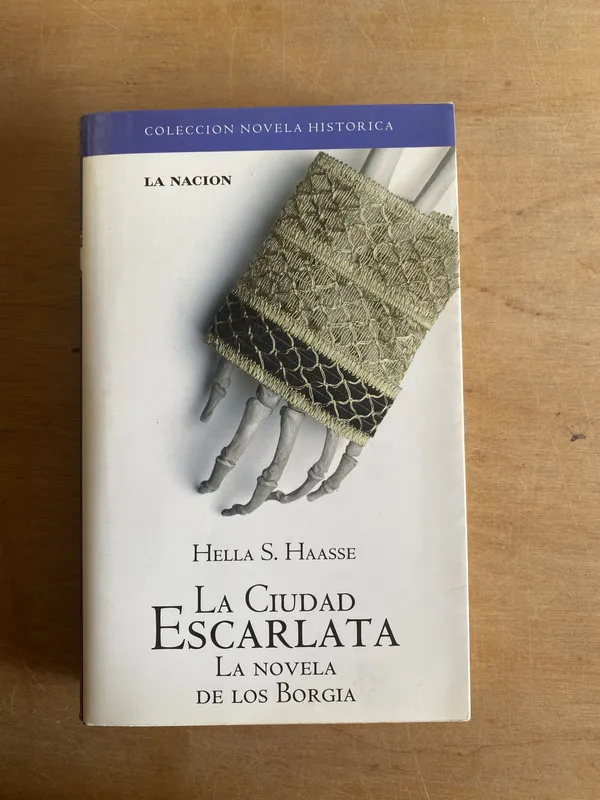 La ciudad escarlata. La novela de los Borgia- Haasse (3n5)
