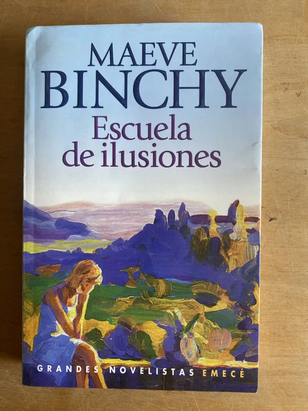 Tapa de Escuela de ilusiones - Binchy, Maeve (3n6)