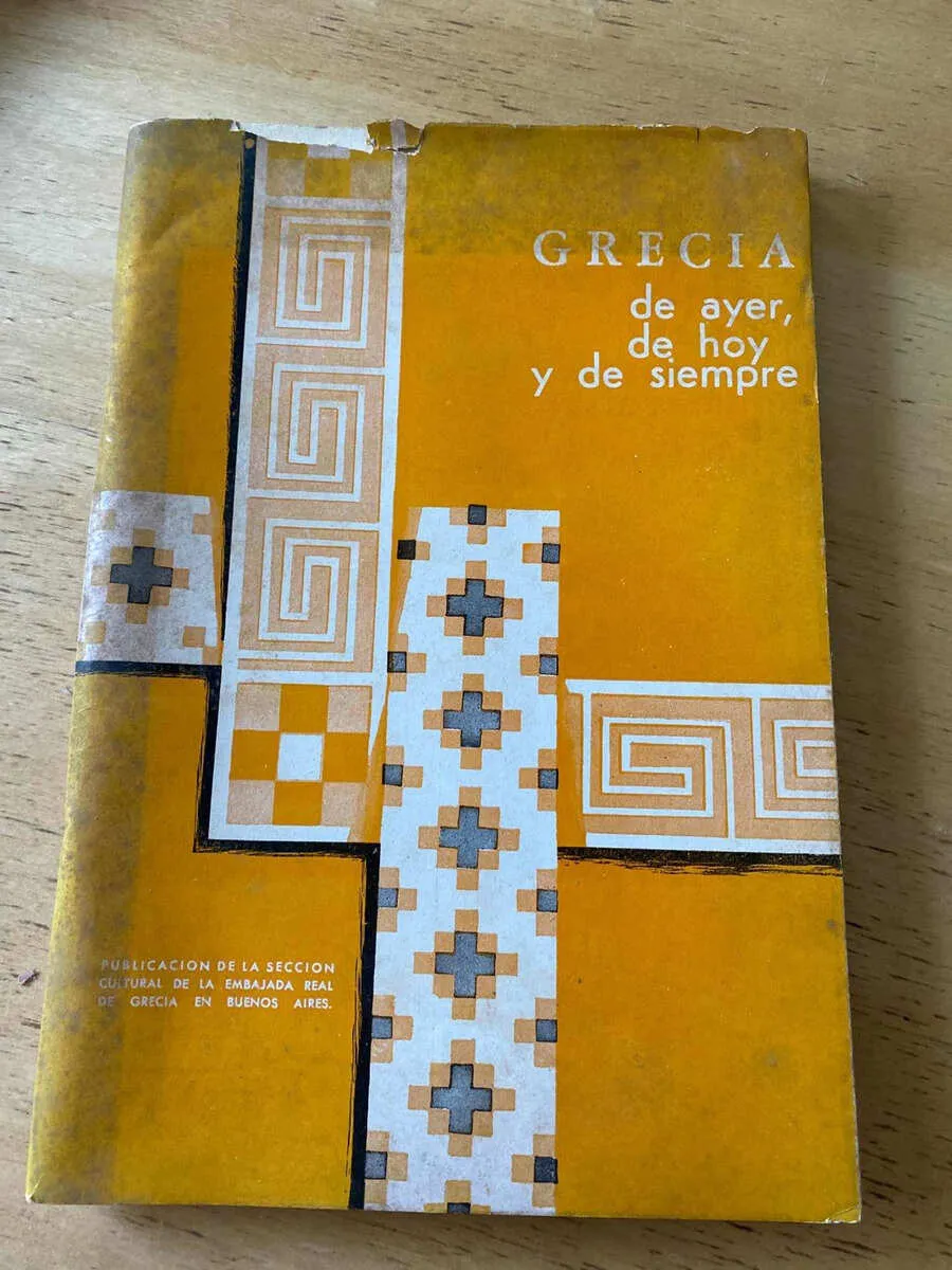 Grecia De Ayer, De Hoy Y De Siempre - (u1)