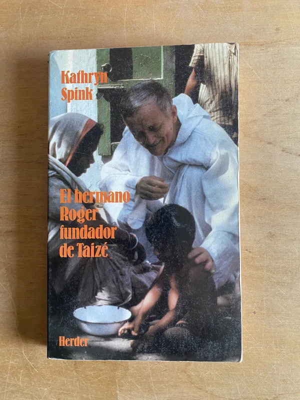 El hermano Roger fundador de Taize - Spink, Kathryn (3n7)