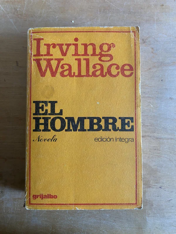 El hombre - Wallace, Irving (3n7)