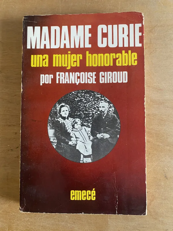 Madame Curie una mujer honorable - Giroud, Françoise (2v1)