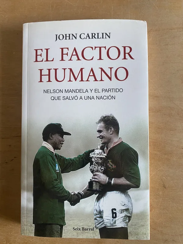 El factor humano. Nelson Mandela y el partido- Carlin (2v1)