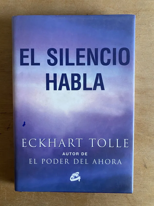 El silencio habla - Tolle, Eckhart (2v1)