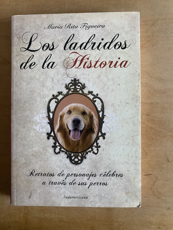 Los ladridos de la historia- Figueira, Maria Rita (2v1)