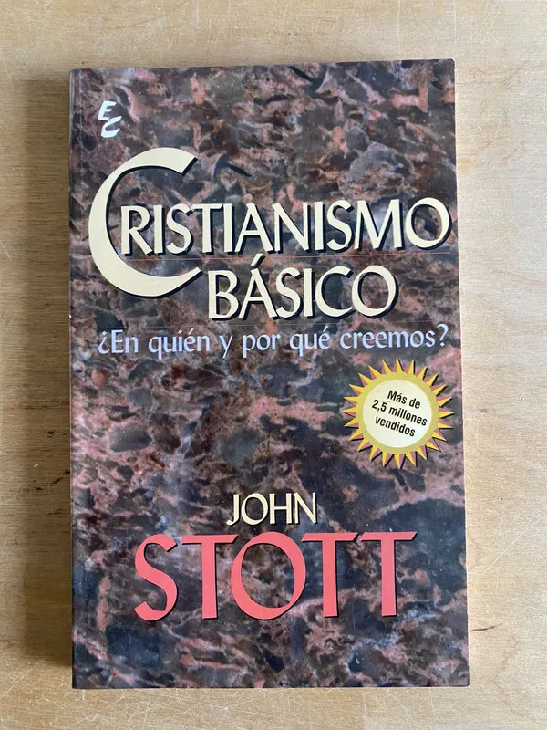 Cristianismo basico. En quien y por que creemos- Stott (2v1