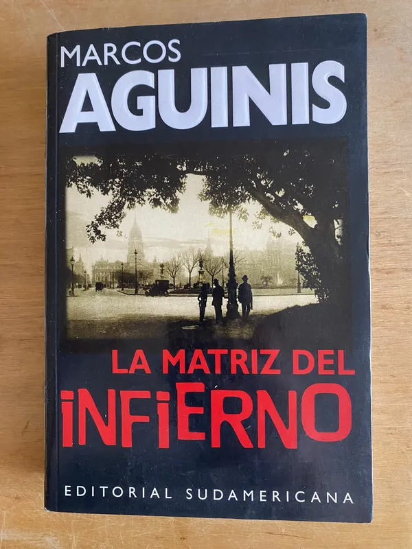 Tapa de La matriz del infierno - Aguinis, Marcos (2v3)