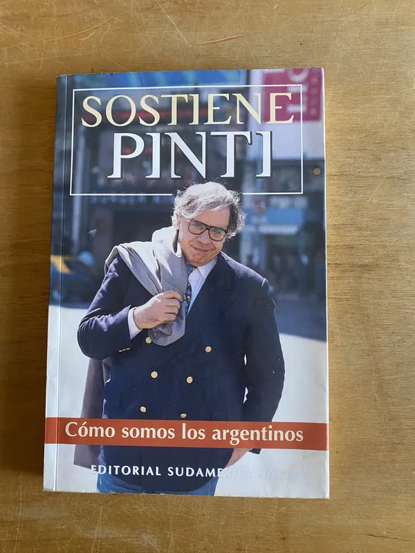 Sostiene Pinti. Como somos los argentinos - (2v3)