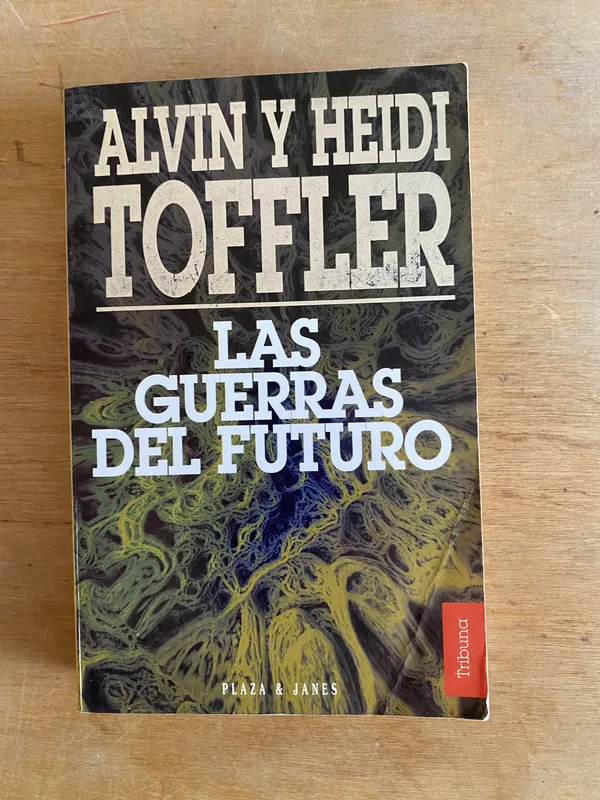 Las guerras del futuro - Toffler (2v3)