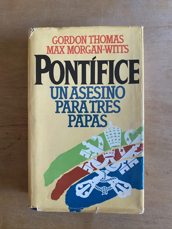 Pontifice. Un asesino para tres papas - Gordon Thomas (2v3)