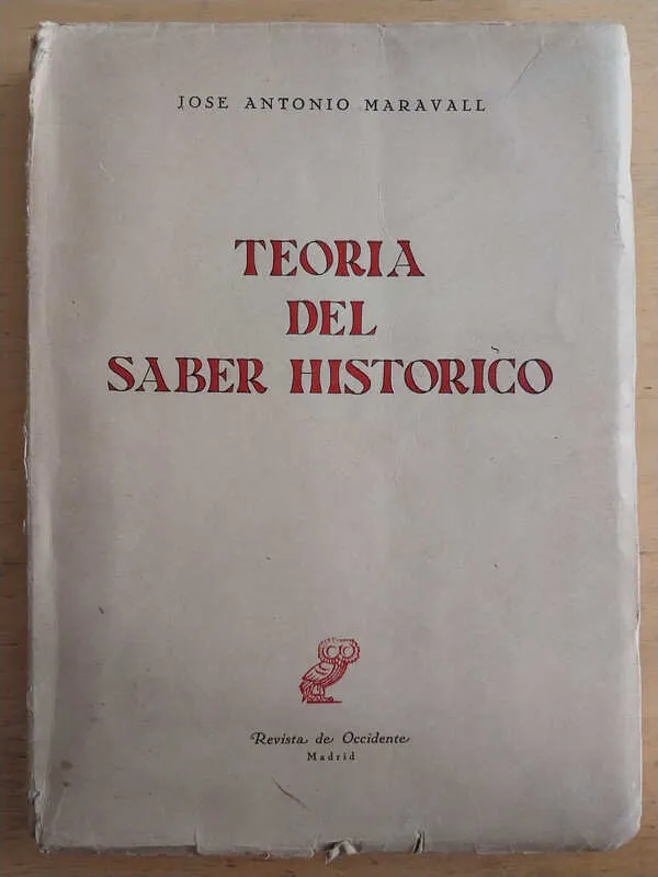 Teoria Del Saber Historico - Maravall, Jose Antonio (c2)