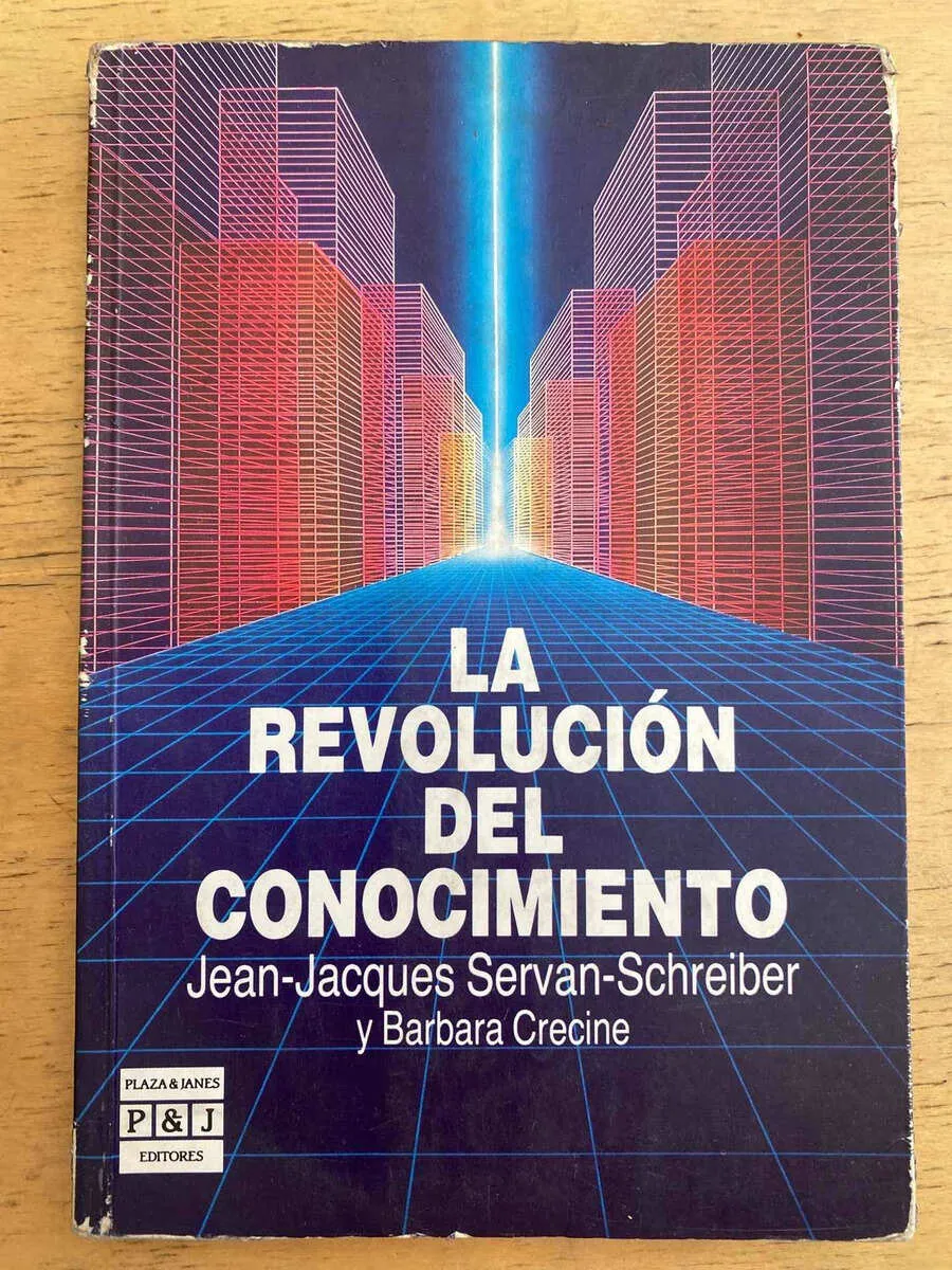 La Revolucion Del Conocimiento - Servan - Schreiber (k2)