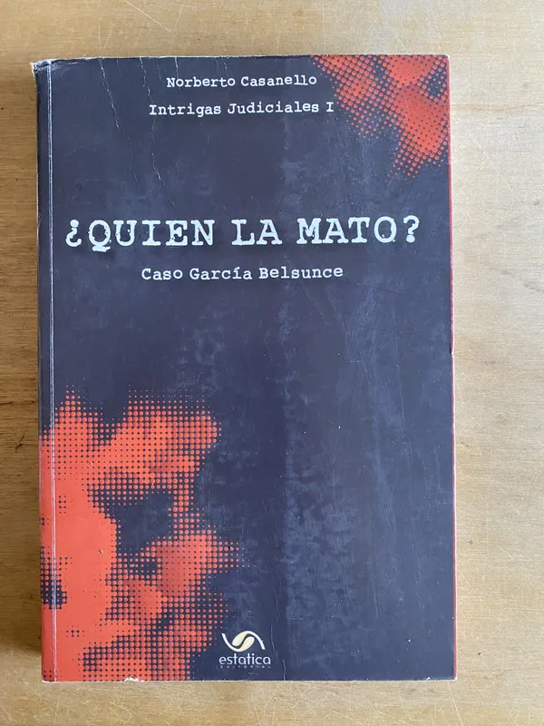 ¿Quien la mato? Caso Garcia Belsunce - Casanello, N. (2v7)