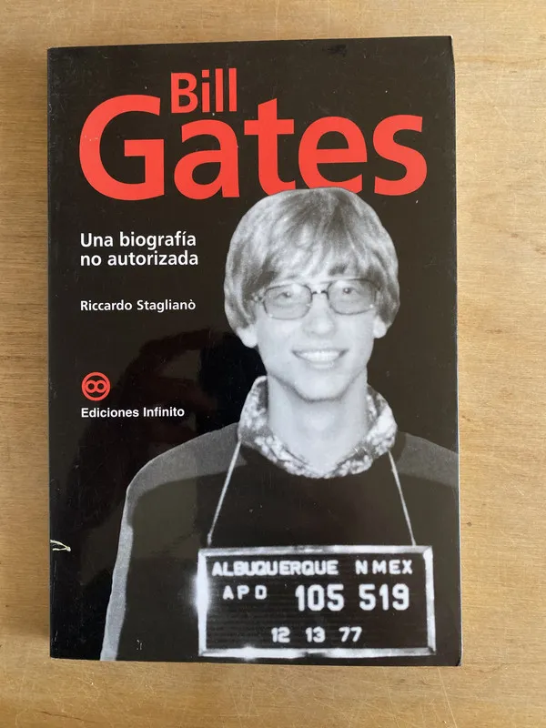 Tapa de Bill Gates. Una biografia no autorizada - Stagliano (2w3)