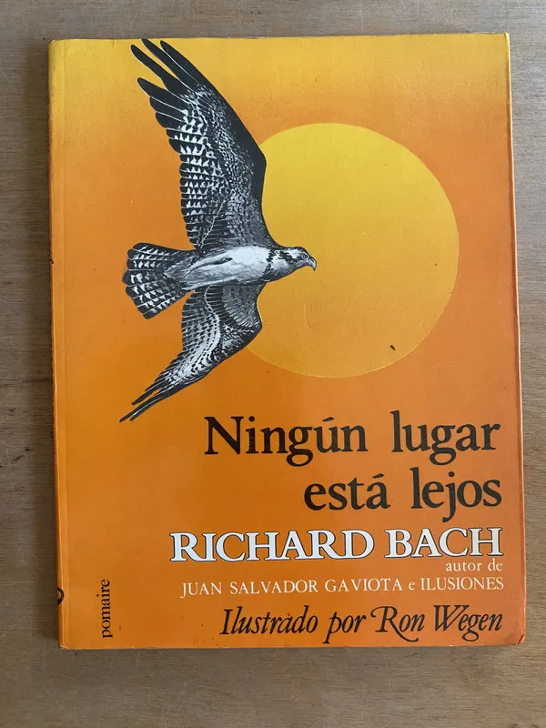 Ningun lugar esta lejos - Bach, Richard (2w5)