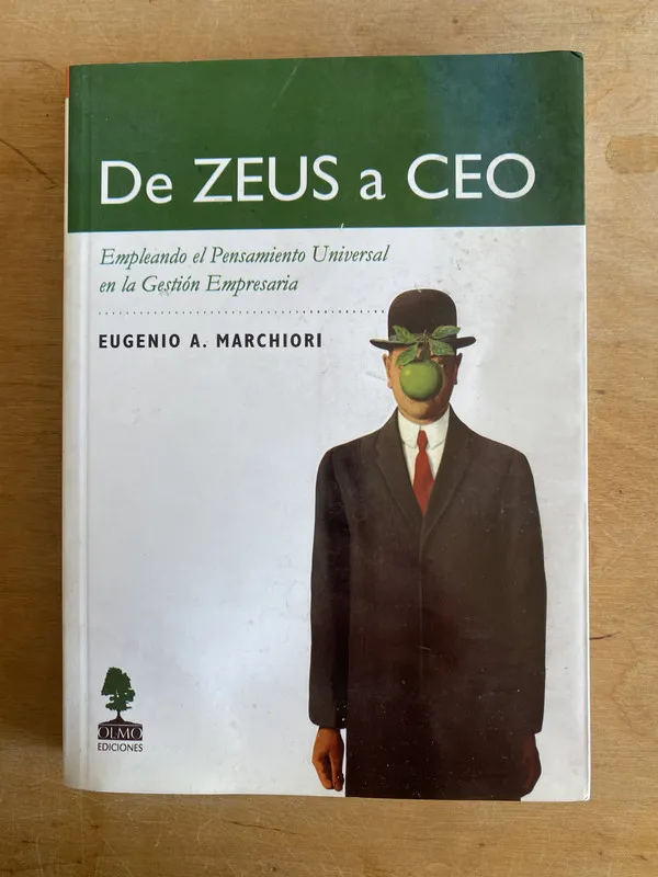 De Zeus a CEO. Empleando el pensamiento uni- Marchiori (2w7