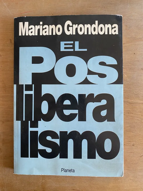El posliberalismo - Grondona, Mariano (2w7)