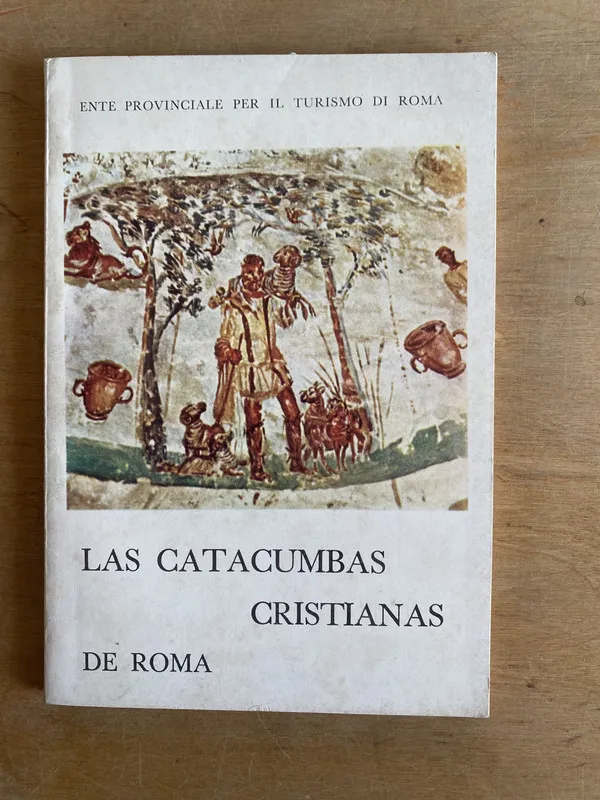 Las catacumbas cristianas de Roma - (3i2)
