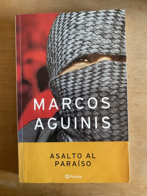 Asalto al paraiso - Aguinis, Marcos (3i2)