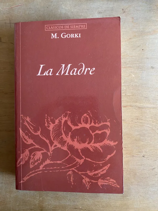 La madre - Gorki, M (3i2)