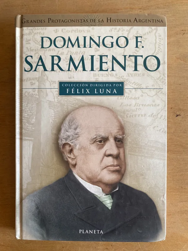 Tapa de Domingo F. Sarmiento - Luna, Felix (3i6)