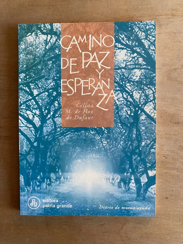 Camino de paz y esperanza - De Hoz de Dufaur, Celina M (3h4