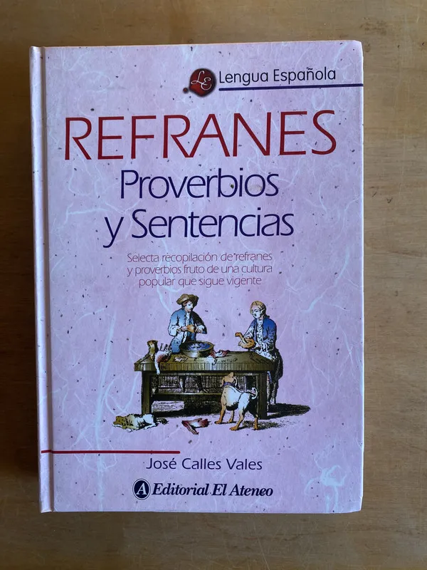 Refranes. Proverbios y sentencias - Calles Vales, Jose (3h4