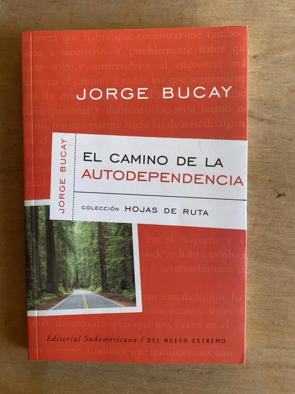 El camino de la autodependencia - Bucay, Jorge (3h4)