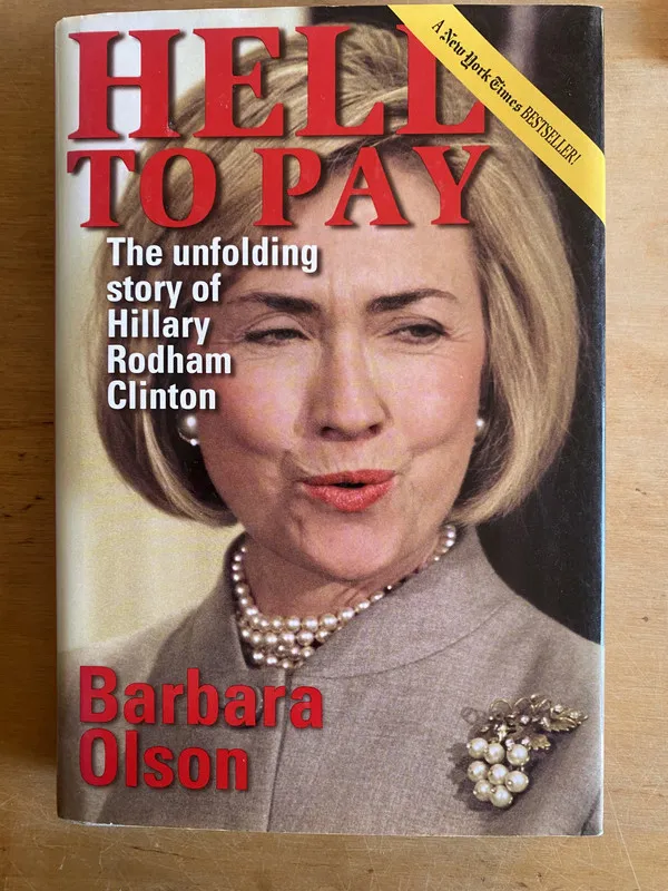 Hell to pay. Hillary Rodham Clinton - Olson (3h4)