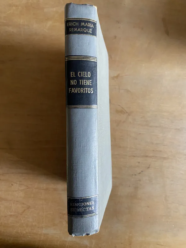 El cielo no tiene favoritos - Remarque, Erich Maria (3h7)