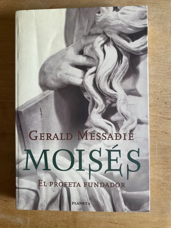 Moises. El profeta fundador - Messadie, Gerald (3f4)