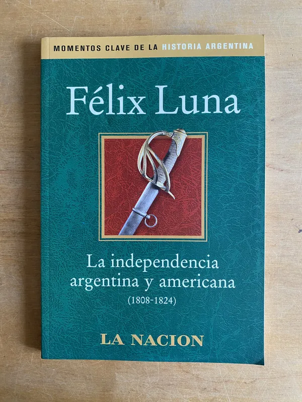 La independencia Argentina y Americana - Luna (3f4)