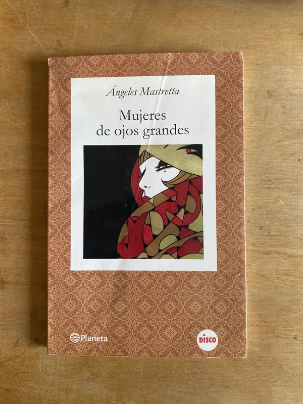 Mujeres de ojos grandes - Mastretta, angeles (3f4)