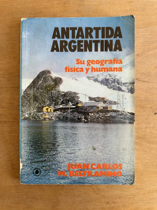 Antartida Argentina - Beltramino Juan Carlos M. (3L4)