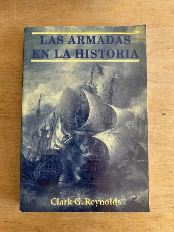 Las armadas en la historia - Reynolds Clark G. (3L5)
